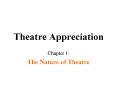 Theatre Appreciation PowerPoint PPT Presentation