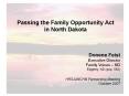 Passing the Family Opportunity Act in North Dakota PowerPoint PPT Presentation
