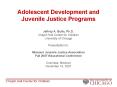 Adolescent Development and Juvenile Justice Programs Jeffrey A. Butts, Ph.D. Chapin Hall Center for PowerPoint PPT Presentation