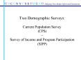 Two Demographic Surveys: Current Population Survey CPS Survey of Income and Program Participation SI PowerPoint PPT Presentation