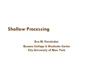 Shallow Processing