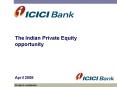 The Indian Private Equity opportunity PowerPoint PPT Presentation