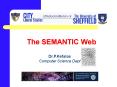 The SEMANTIC Web PowerPoint PPT Presentation