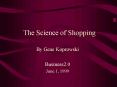 The Science of Shopping PowerPoint PPT Presentation
