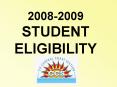 2008-2009 STUDENT ELIGIBILITY PowerPoint PPT Presentation