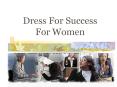Dress For Success For Women PowerPoint PPT Presentation