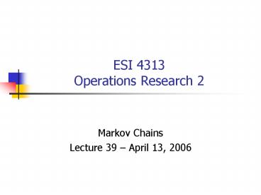 ESI 4313 Operations Research 2