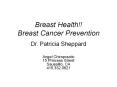 Breast%20Health!!%20%20Breast%20Cancer%20Prevention PowerPoint PPT Presentation