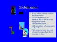 Globalization PowerPoint PPT Presentation