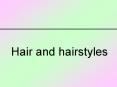 Hair and hairstyles PowerPoint PPT Presentation
