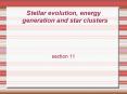 Stellar evolution, energy generation and star clusters PowerPoint PPT Presentation
