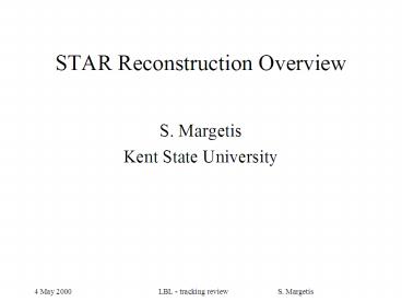 STAR Reconstruction Overview
