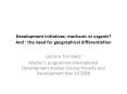 Development initiatives: mechanic or organic And : the need for geographical differentiation PowerPoint PPT Presentation