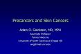 Precancers and Skin Cancers PowerPoint PPT Presentation