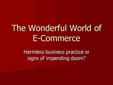 The Wonderful World of ECommerce