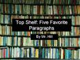 Top Shelf: Five Favorite Paragraphs PowerPoint PPT Presentation