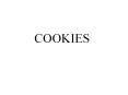 COOKIES PowerPoint PPT Presentation