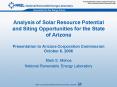 Analysis of Solar Resource Potential and Siting Opportunities for the State of Arizona Presentation PowerPoint PPT Presentation