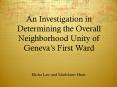 An Investigation in Determining the Overall Neighborhood Unity of Genevas First Ward PowerPoint PPT Presentation
