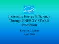 Increasing Energy Efficiency Through ENERGY STAR Promotion PowerPoint PPT Presentation