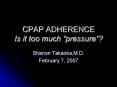 CPAP ADHERENCE Is it too much pressure PowerPoint PPT Presentation