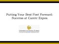 Putting Your Best Foot Forward: Success at Career Expos PowerPoint PPT Presentation
