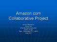 Amazon.com Collaborative Project PowerPoint PPT Presentation