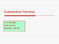 Substantive Fairness PowerPoint PPT Presentation