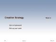 Creative StrategyWeek 6 PowerPoint PPT Presentation