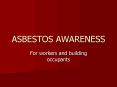 ASBESTOS AWARENESS PowerPoint PPT Presentation