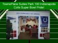 TownePlace Suites Park 100 Indianapolis Colts Super Bowl Pride PowerPoint PPT Presentation