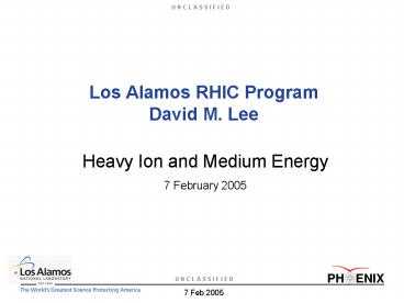 Los Alamos RHIC Program David M. Lee