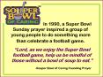 Lord, as we enjoy the Super Bowl football game, help us be mindful of those without a bowl of soup t PowerPoint PPT Presentation