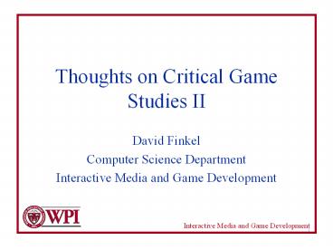 Thoughts on Critical Game Studies II