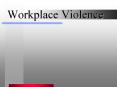 Workplace Violence PowerPoint PPT Presentation