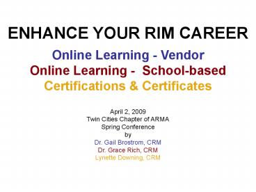 ENHANCE YOUR RIM CAREER