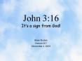 John 3:16 Its a sign from God PowerPoint PPT Presentation