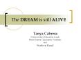 The DREAM is still ALIVE PowerPoint PPT Presentation