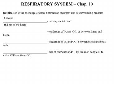 RESPIRATORY SYSTEM Chap. 10