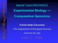 Special Topics BSC34023: Experimental Biology Comparative Genomics Florida State University The Depa PowerPoint PPT Presentation