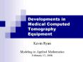 Developments in Medical Computed Tomography Equipment PowerPoint PPT Presentation