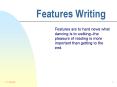 Features Writing PowerPoint PPT Presentation