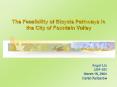 The Feasibility of Bicycle Pathways in the City of Fountain Valley PowerPoint PPT Presentation