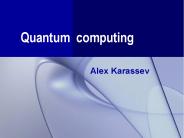 Quantum computing