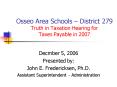 Osseo Area Schools District 279 Truth in Taxation Hearing for Taxes Payable in 2007 PowerPoint PPT Presentation