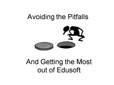 Avoiding the Pitfalls