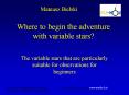 Where to begin the adventure with variable stars PowerPoint PPT Presentation
