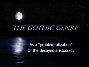 The Gothic genre