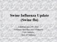 Swine Influenza Update Swine flu PowerPoint PPT Presentation
