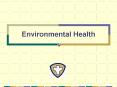 Environmental Health PowerPoint PPT Presentation